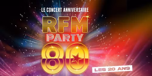 RFM PARTY 80 \u2022 Rennes \/ Le Libert\u00e9 \u2022 14.02.27