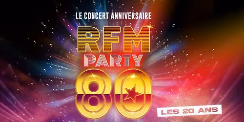 RFM PARTY 80 • Rennes / Le Liberté • 14.02.27 — Le Liberté - Rennes