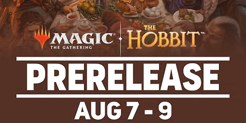 MTG The Hobbit Prerelease - Event Ticket [Sealed] (w\/ Pizza!) @ Taps Games