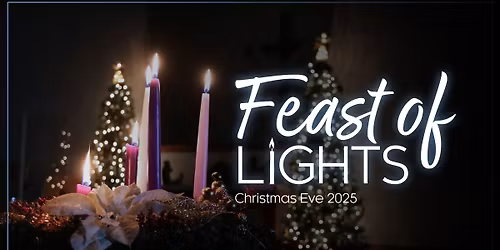 Feast of Lights | Christmas Eve Service