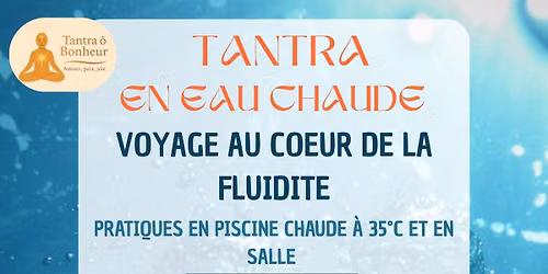Week-end Tantra en Eau Chaude