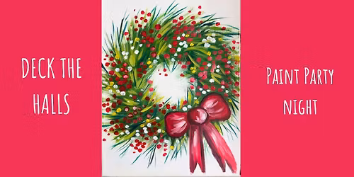 Deck the Halls - Paint Party Night in WHITTLESEY