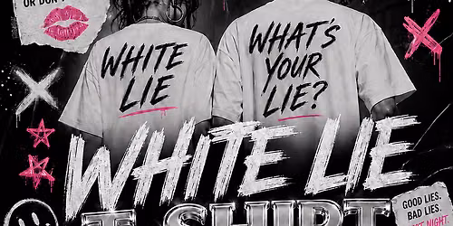 White Lie T- Shirt Party