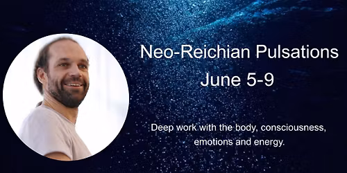 \u041d\u0435\u043e-\u0420\u0430\u0439\u0445\u0438\u0430\u043d\u0441\u043a\u0438\u0435 \u041f\u0443\u043b\u044c\u0441\u0430\u0446\u0438\u0438 \/ Neo-Reichian Pulsations