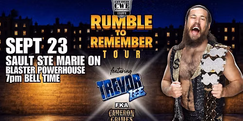 CWE Live In Sault Ste. Marie Ft WWE\/NXT\/TNA Wrestling Star Trevor Lee