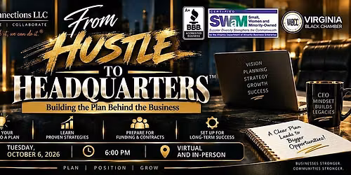 FROM HUSTLE TO HEADQUARTERS: Building the Plan Behind the Business