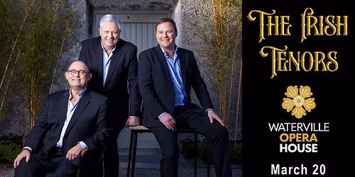 The Irish Tenors in Waterville, ME