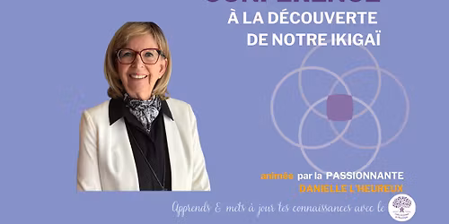 Conf\u00e9rence : \u00c0 la d\u00e9couverte de notre IKIGA\u00cf