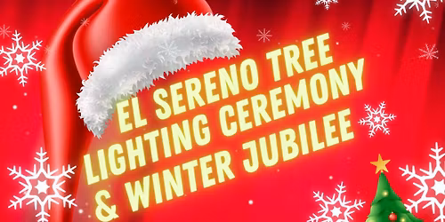 El Sereno Tree Lighting Ceremony & Winter Jubilee  2025