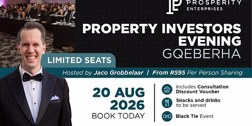 Be Prosperous - Property Investors Evening - Gqeberha 20 August 2026