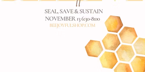 Seal, Save & Sustain