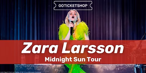 Zara Larsson | Midnight Sun Tour