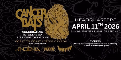 CANCER BATS \u2013 CELEBRATING 20 YEARS OF BIRTHING THE GIANT @ HQ