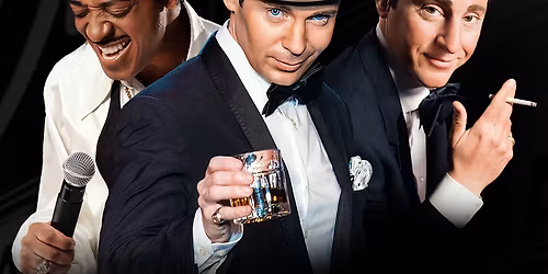 The Rat Pack - One More Time at Newton Performing Arts Center