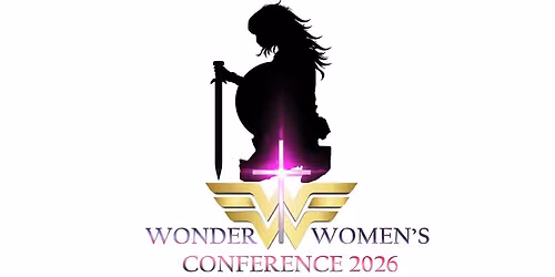 Wonder Women's Conference 2026 - I've Been Recommended by God!