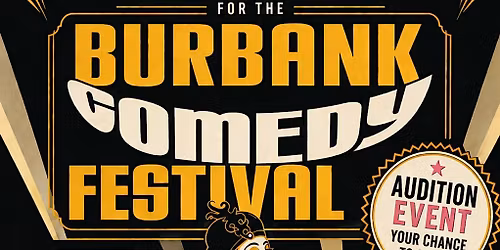 Burbank Comedy Festival PNW Audition Night