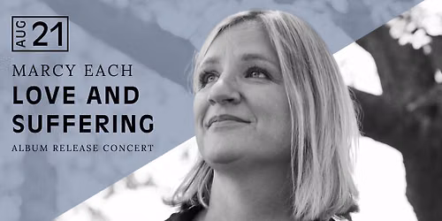 Marcy Each Love and Suffering Album Release Concert
