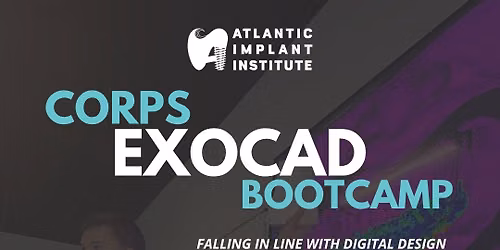 Corps Exocad Bootcamp with Dr. Keith Klaus 