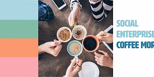 June Social Enterprise Coffee Morning @ The Garage