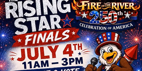 The Rising Stars Finals - Fire on the River
