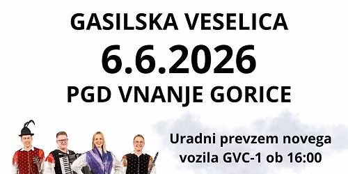 GASILSKA VESELICA, PGD VNANJE GORICE - MAMBO KINGS & ANSAMBEL \u0160KOF