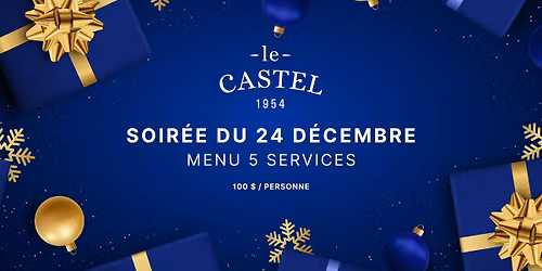 Soir\u00e9e du 24 D\u00e9cembre \u2013 Menu des F\u00eates au Castel \u2728