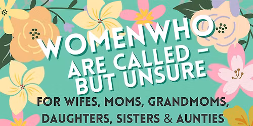 Women Who Are Called  - An Inspiring Celebration of Woman