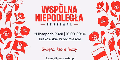 Festiwal Wsp\u00f3lna Niepodleg\u0142a: Scena Dzieci\u0119ca na Dziedzi\u0144cu ASP