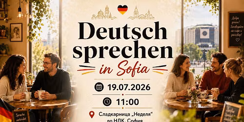 \ud83c\udde9\ud83c\uddea\ud83c\udde6\ud83c\uddf9\ud83c\udde8\ud83c\udded Sprachcaf\u00e9: Deutsch sprechen in Sofia Juli \ud83c\udf0a