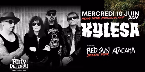 KYLESA + RED SUN ATACAMA \/\/ Le Fury D\u00e9fendu