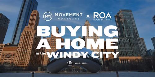 Buying a Home in The Windy City - Everything You Need to Know