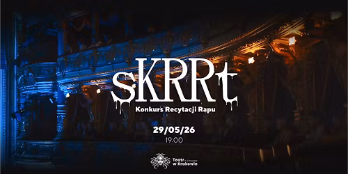 Konkurs Recytacji Rapu #6 \u2013 sKRRt w Teatrze S\u0142owackiego