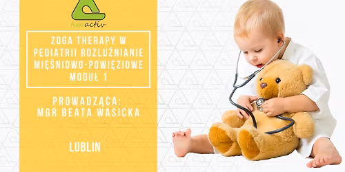 ZOGA Therapy w pediatrii cz. 1 - rozlu\u017anianie mi\u0119\u015bniowo-powi\u0119ziowe