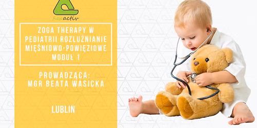 ZOGA Therapy w pediatrii cz. 1 - rozlu\u017anianie mi\u0119\u015bniowo-powi\u0119ziowe