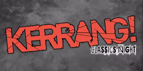 KERRANG! Classics Night