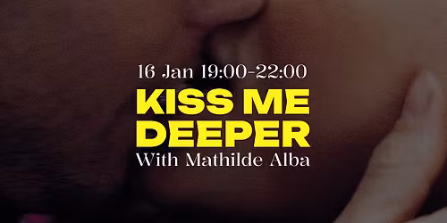 Kiss Me Deeper