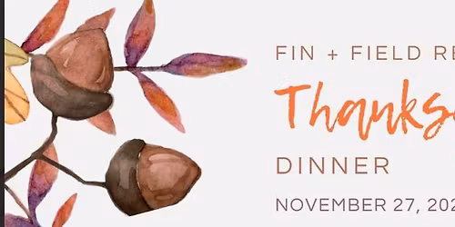 Thanksgiving Dinner at Fin + Field