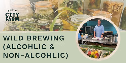 Wild Brewing (alcoholic and non-alcoholic) with Tim Aug 2026