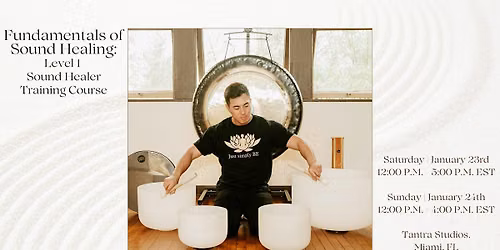 Fundamentals of Sound Healing: Level 1 Sound Healer Training (Miami, FL)