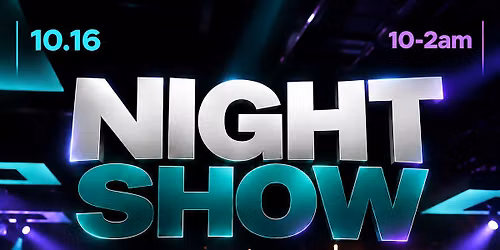 THE NIGHT SHOW