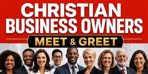 CHRISTIAN BUSINESS OWNERS MEET & GREET - PITTSBURGH CHAPTER