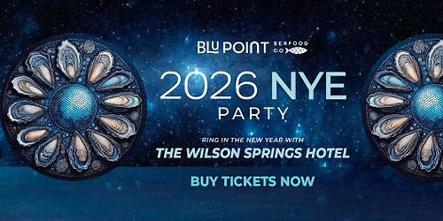 2026 NYE PARTY with The Wilson Springs Hotel!