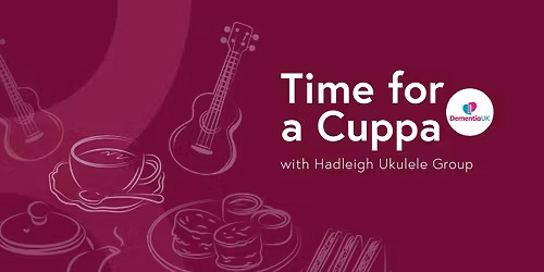 Time for a Cuppa with Hadleigh Ukulele Group