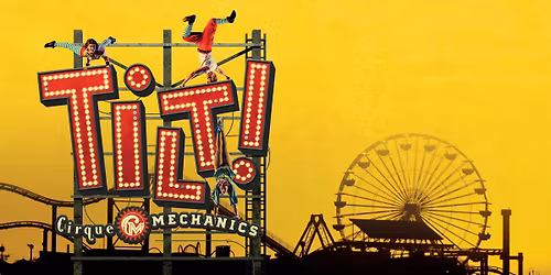 Tilt! A Circus Thrill Ride