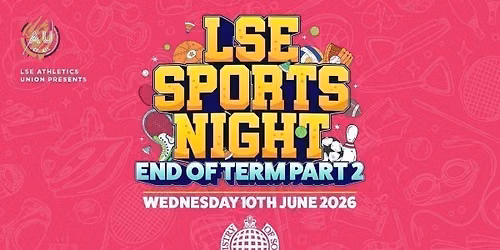 LSE AU Presents \ufeff\ud83d\udc83 The Official LSE Sports Night : THE FINALE \u26a0\ufe0f Ministry of Sound London \ud83e\udef6