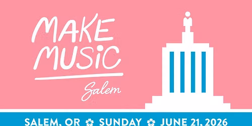 Make Music Salem - The Best Music Day of the Year!