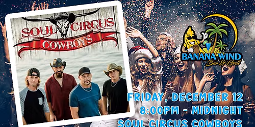 Soul Circus Cowboys @ Banana Wind Bar & Grill