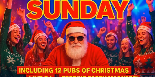 Santa Sunday featuring 12 pubs of Xmas!\ud83c\udf85