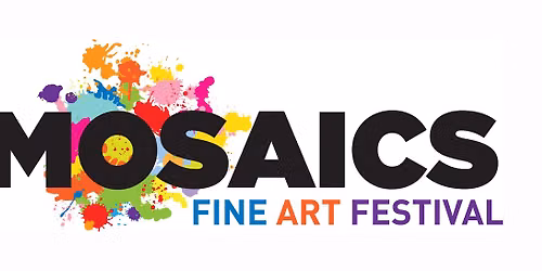 Mosaics Fine Art Festival's 31st Annual Event