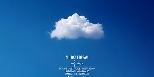 All Day I Dream of Ibiza